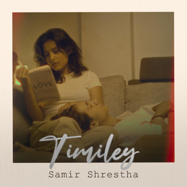Samir Shrestha Strikes the Right Chord with Timiley, a Heartfelt Love Song